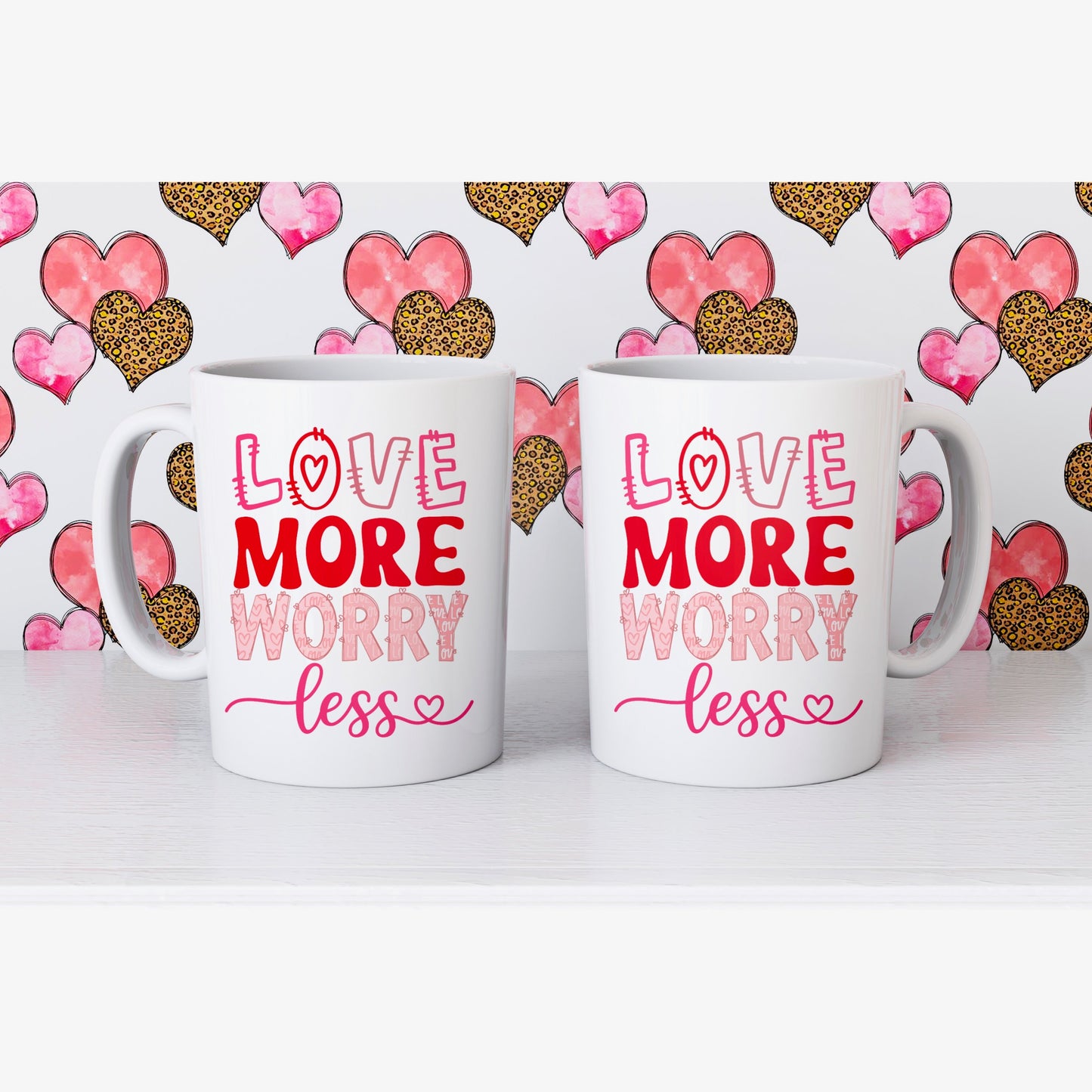 Love More Worry Less Mug